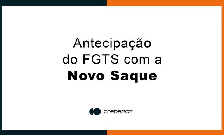 Antecipação do FGTS com a NOVO SAQUE