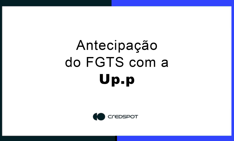 Antecipação do FGTS com a UPP